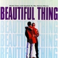 Beautiful Thing - Music From The Motion Picture Beautiful Thing - Music From The Motion Picture